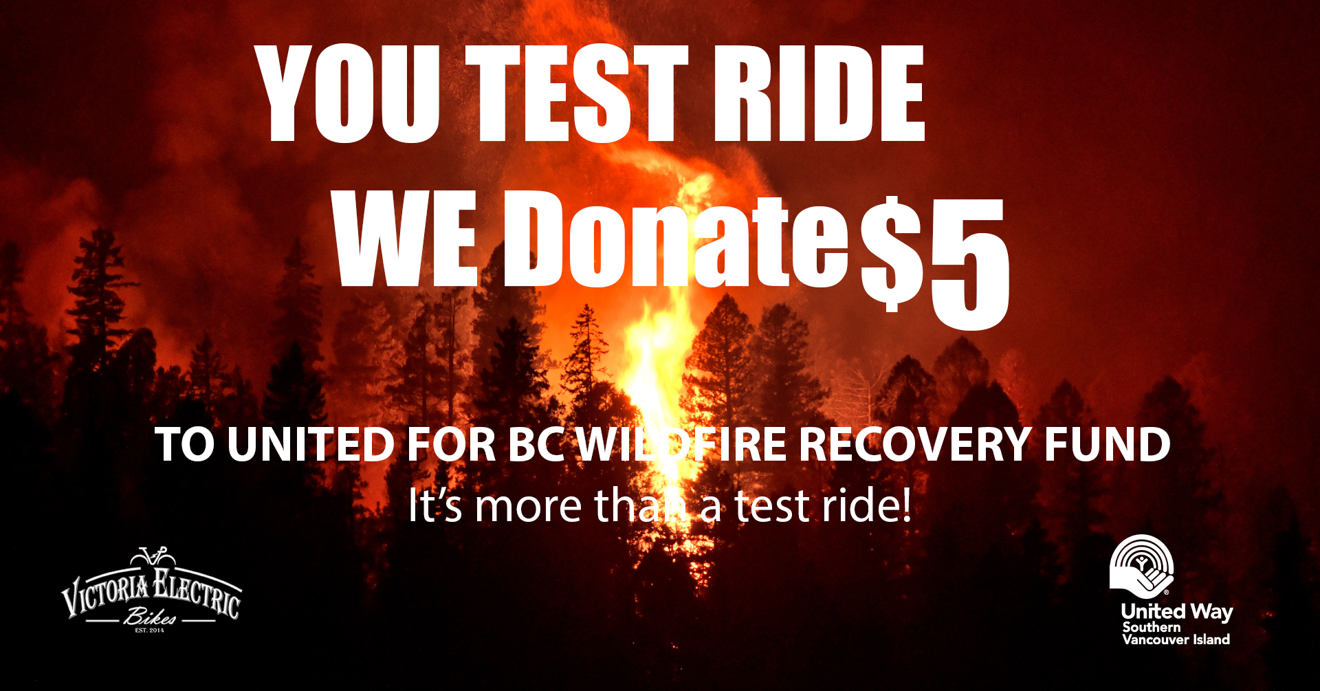 Raise money for the victims of the BC Wildfires